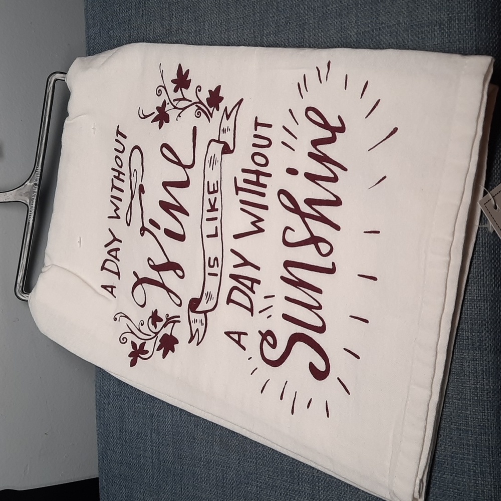 A Day Without Wine Is Like A Day Without Sunshine Kitchen Cotton Dish Towel NWT